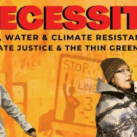 | NECESSITY A Two Part Documentary Series on Climate Resistance | MR Online